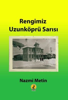 Rengimiz Uzunköprü Sarısı | Ceren Yayınevi