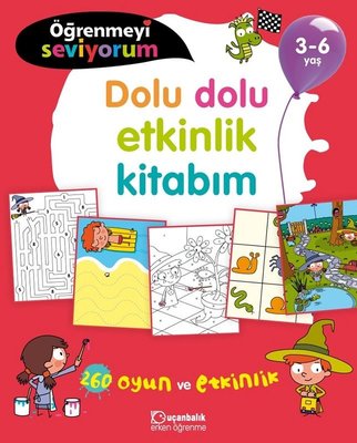 Öğrenmeyi Seviyorum-Dolu Dolu Etkinlik Kitabım 3-6 Yaş | Uçanbalık Yayıncılık