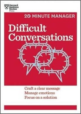 Difficult Conversations (HBR 20-Minute Manager Series) | Harvard Business Review Press