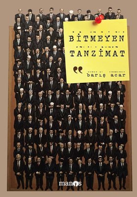 Bitmeyen Tanzimat | Manos