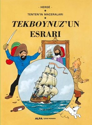 Tekboynuzun Esrarı-Tenten'in Maceraları | Alfa Yayınları