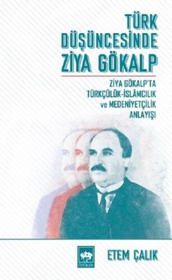 Türk Düşüncesinde Ziya Gökalp | Ötüken Neşriyat Yayınları