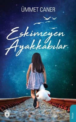 Eskimeyen Ayakkabılar | Dorlion Yayınevi