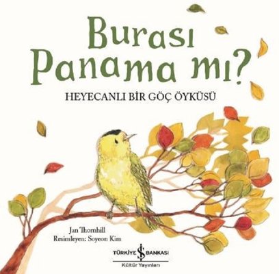 Burası Panama mı?-Heyecanlı Bir Göç Öyküsü | İş Bankası Kültür Yayınları