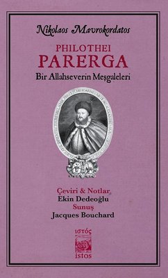 Philothei Parerga-Bir Allahseverin Meşgaleleri | İstos Yayınları
