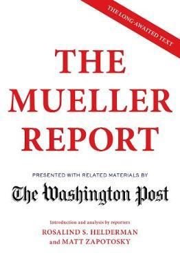 The Mueller Report: Presented with related materials by The Washington Post | Simon & Schuster