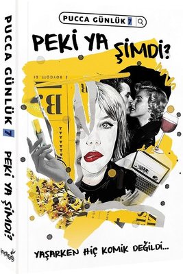 Peki Ya Şimdi?-PuCCa Günlük 7 | İndigo Yayınları