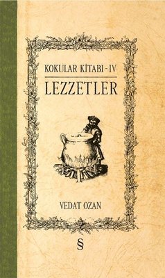 Kokular Kitabı 4-Lezzetler | Everest Yayınları