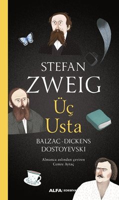 Üç Usta: Balzac-Dickens-Dostoyevski | Alfa Yayıncılık