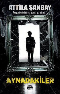 Aynadakiler | Martı Yayınları