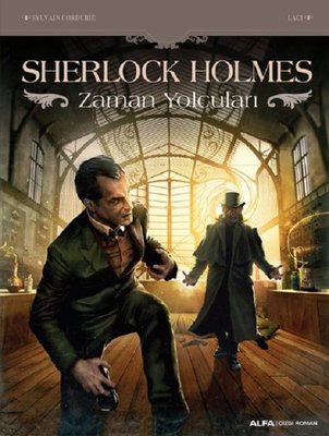 Sherlock Holmes-Zaman Yolcuları | Alfa Yayınları