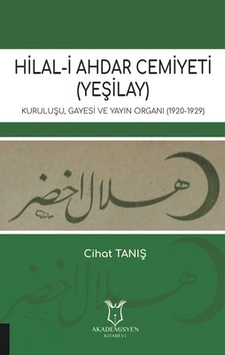 Hilal-i Ahdar Cemiyeti | Akademisyen Kitabevi