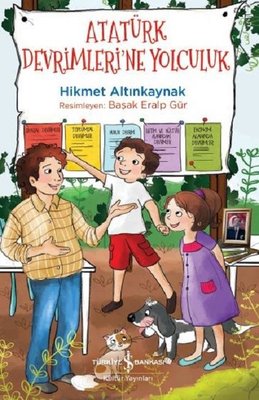 Atatürk Devrimleri'ne Yolculuk | İş Bankası Kültür Yayınları