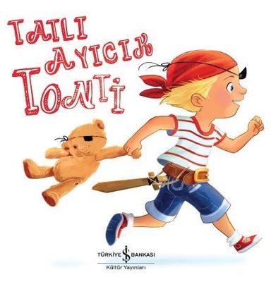 Tatlı Ayıcık Tonti | İş Bankası Kültür Yayınları