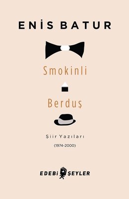 Smokinli Berduş |Edebi Şeyler