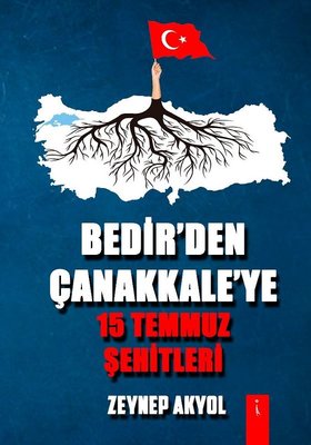 Bedir'den Çanakkale'ye 15 Temmuz Şehitleri | İkinci Adam Yayınları