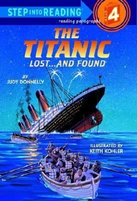The Titanic: Lost and Found (Step-Into-Reading Step 4) | Random House