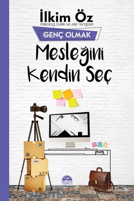 Mesleğini Kendin Seç-Genç Olmak | Martı Yayınları