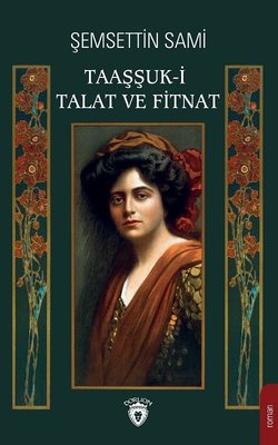 Taaşşuk-ı Talat ve Fitnat | Puslu Yayıncılık