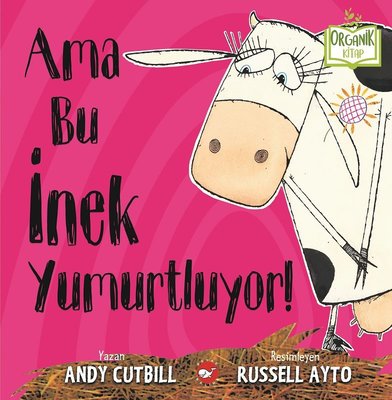 Ama Bu İnek Yumurtluyor! | Beyaz Balina Yayınları