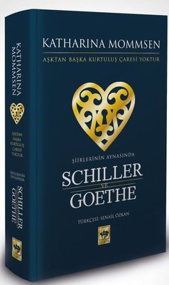 Şiirlerinin Aynasında Schiller ve Goethe | Ötüken Yayınları