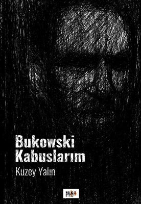 Bukowski Kabuslarım | Tilki Yayınları