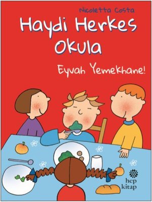 Eyvah Yemekhane-Haydi Herkes Okula | Hep Kitap