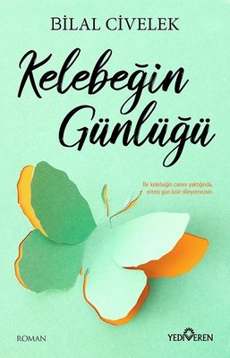 Kelebeğin Günlüğü | Yediveren Yayınları