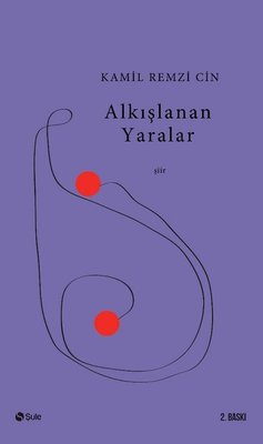 Alkışlanan Yaralar | Şule Yayınları