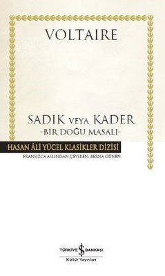 Sadık veya Kader-Bir Doğu Masalı | İş Bankası Kültür Yayınları