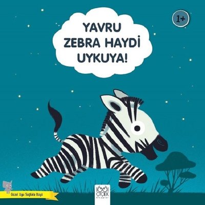 Yavru Zebra Haydi Uykuya!-Güzel Uyu Sağlıklı Büyü | 1001 Çiçek