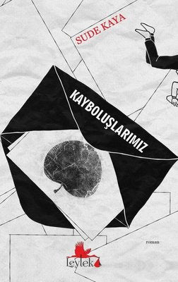 Kayboluşlarımız | Kırmızı Leylek Yayınları