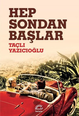 Hep Sondan Başlar | İletişim Yayınları