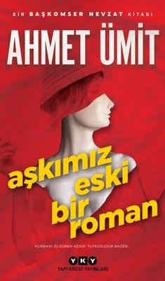 Aşkımız Eski Bir Roman | Yapı Kredi Yayınları