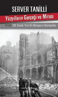 Yüzyılların Gerçeği ve Mirası-6.Cilt | İş Bankası Kültür Yayınları