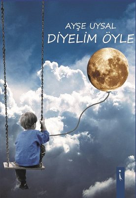 Diyelim Öyle | İkinci Adam Yayınları