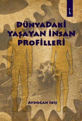 Dünyadaki Yaşayan İnsan Profilleri | İkinci Adam Yayınları