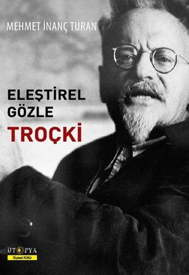 Eleştrirel Gözle Troçki | Ütopya Yayınevi