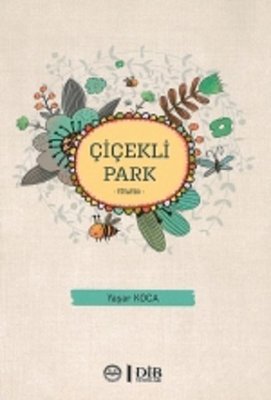 Çiçekli Park-Tiyatro | Diyanet İşleri Başkanlığı