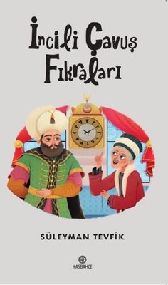 İncili Çavuş Fıkraları | Hasbahçe