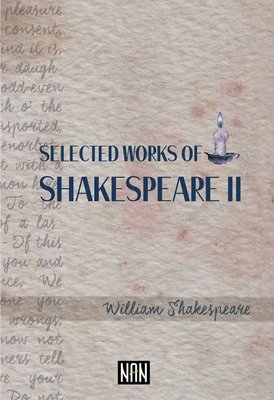 Selected Works Of Shakespeare 2 | Nan Kitap