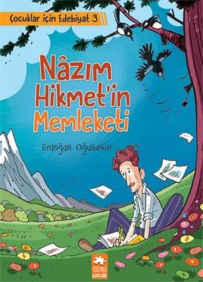 Nazım Hikmet'in Memleketi-Çocuklar için Edebiyat 3 | Eksik Parça