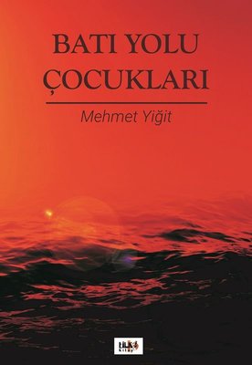 Batı Yolu Çocukları | Tilki Yayınları