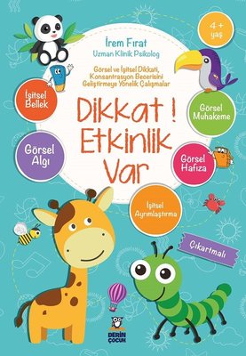 Dikkat! Etkinlik Var 4+Yaş | Derin Çocuk