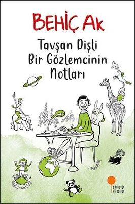 Tavşan Dişli Bir Gözlemcinin Notları | Günışığı Yayınları