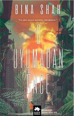 O Uyumadan Önce | Eksik Parça