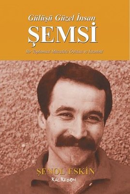 Gülüşü Güzel İnsan Şemsi | Kalkedon