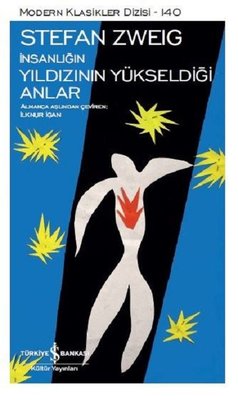 İnsanlığın Yıldızının Yükseldiği Anlar | İş Bankası Kültür Yayınları