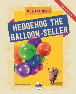 Hedgehog The Balloon-Seller-Türkçe İngilizce | Vakvak Yayınları