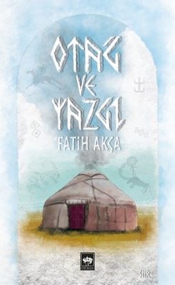Otağ ve Yazgı | Ötüken Neşriyat Yayınları